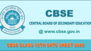 CBSE Class 12th Exam Date Sheet 2022 Term 1 (Out) – Download CBSE Board Class 12th Exam Time Table PDF
