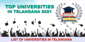 top-universities-in-telangana-2021