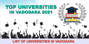 top-universities-in-vadodara-2021