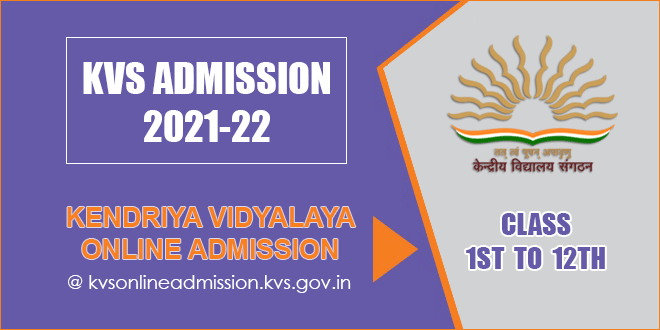 Kvs Admission 2021 22 Kendriya Vidyalaya Admission For Class 1 12