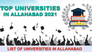 Top Universities in Allahabad 2021, List of Universities in Allahabad