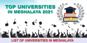 top-universities-in-meghalaya-2021