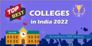top-colleges-in-india-2022