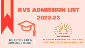 KVS Admission List 2022-23 Class 1st (Released), KVS Admission Result 2022 Class 1-12