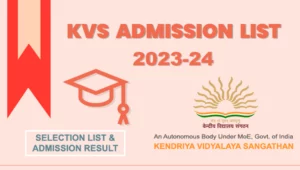 KVS Admission List 2023-24 Class 1st (3rd List Released Today), KVS Admission Result 2023 Class 1-12
