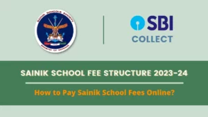 Sainik School Fee Structure 2023-24: How to Pay Sainik School Online Fee Payment?