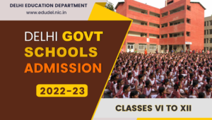 Delhi Govt School Admission 2022-23 Class 6 to 9 (Started): Non-Plan Admissions @ edudel.nic.in